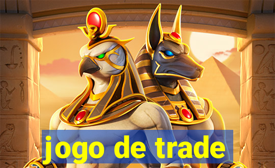 jogo de trade